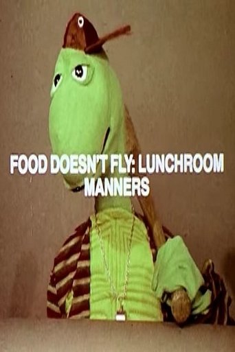 Poster of Food Doesn't Fly: Lunchroom Manners