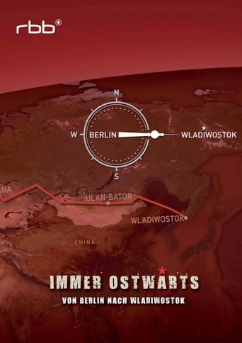 Poster of Immer ostwärts - Von Berlin nach Wladiwostok