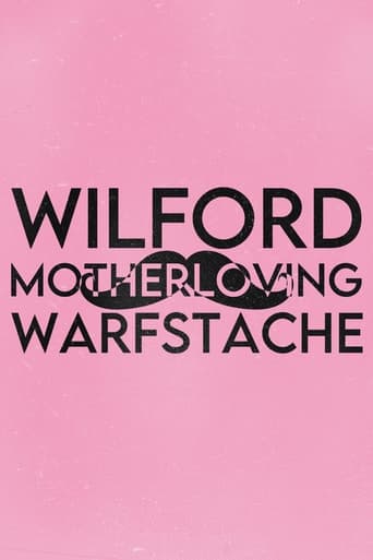 Poster of Wilford 'Motherloving' Warfstache