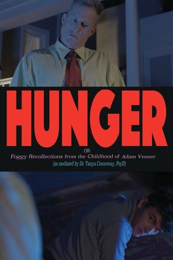 Poster of Hunger! Or: Foggy Recollections from the Childhood of Adam Veneer (as mediated by Dr. Tanya Connoway, PsyD)