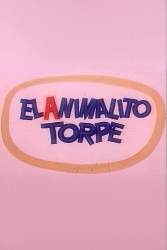 El Animalito Torpe Poster of El Animalito Torpe