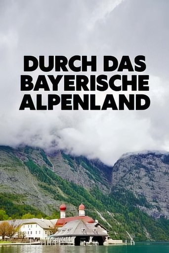Poster of Durch das bayerische Alpenland