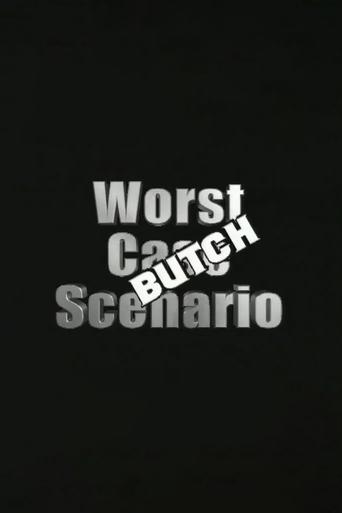 Poster of Worst Case Scenario: Butch Edition