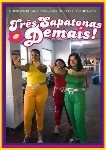 Poster of Três Sapatonas Demais