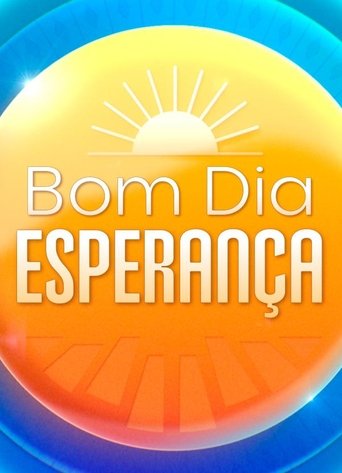 Poster of Bom Dia Esperança