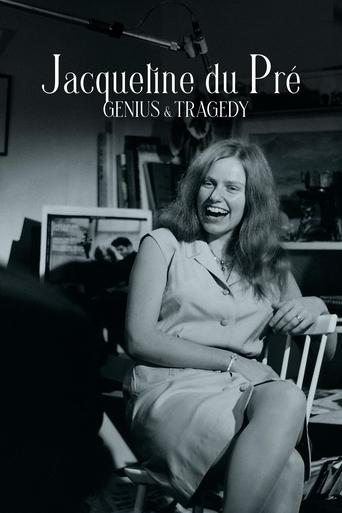 Poster of Jacqueline du Pré: Genius and Tragedy