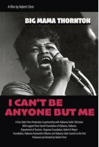 Poster of Big Mama Thornton: I Can’t Be Anyone But Me