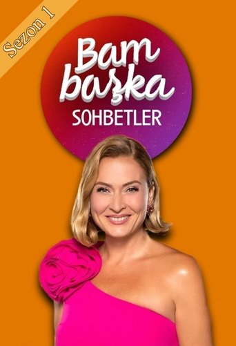Portrait for Ceyda Düvenci ile Bambaşka Sohbetler - Season 1