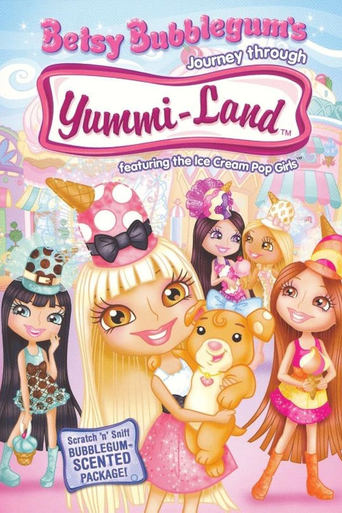 Poster of Betsy Bubblegum's Journey Through Yummi-Land