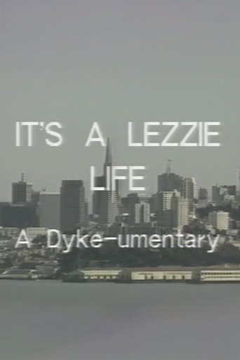 Poster of It's a Lezzie Life: A Dyke-u-mentary