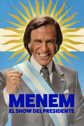 Poster of Menem: El show del Presidente