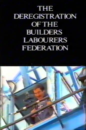 Poster of The Deregistration of the Builders Labourers Federation