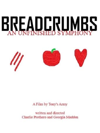 Poster of Breadcrumbs: An Unfinished Symphony