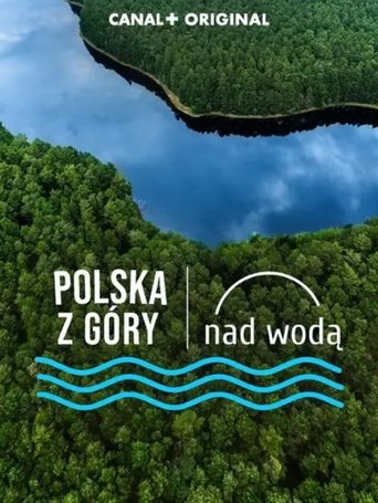 Polska z góry. Nad wodą Poster of Polska z góry. Nad wodą