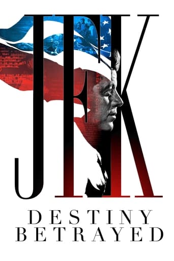 Poster of JFK: Destiny Betrayed