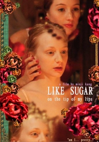 Poster of Like Sugar on the Tip of My Lips