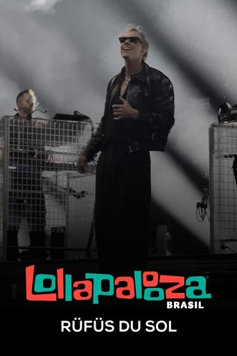 Poster of Rüfüs Du Sol: Lollapalooza Brasil 2025