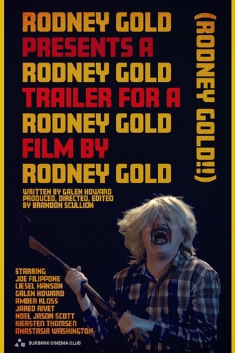 Poster of Rodney Gold Presents A Rodney Gold Trailer for A Rodney Gold Film by Rodney Gold (Rodney Gold!!)