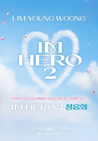 Poster of LIM YOUNG WOONG [IM HERO 2] Listening Party