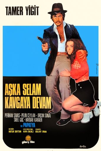 Poster of Aşka Selam Kavgaya Devam
