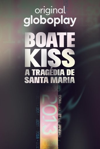 Poster of Boate Kiss: A Tragédia de Santa Maria