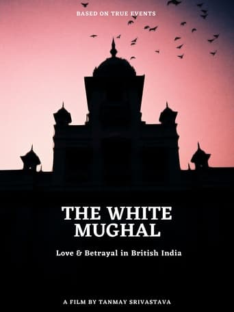 Poster of The White Mughal: Love and Betrayal in British India