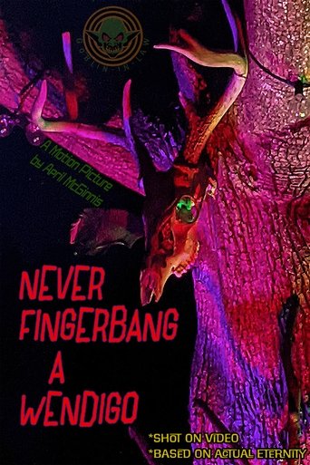 Poster of Never Fingerbang a Wendigo