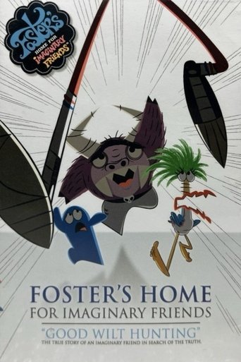 Poster of Foster's Home For Imaginary Friends: Good Wilt Hunting