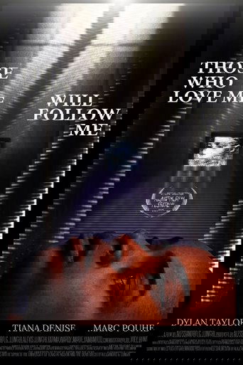 Poster of Those Who Love Me Will Follow Me