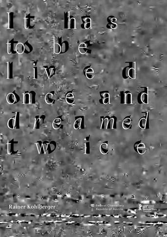 Poster of It has to be lived once and dreamed twice