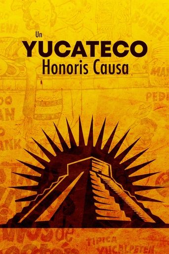 Poster of Un yucateco honoris causa