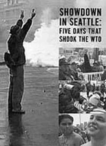 Poster of Showdown in Seattle: Five Days That Shook the WTO