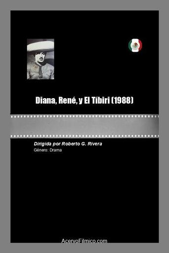 Poster of Diana, René, y El Tíbiri