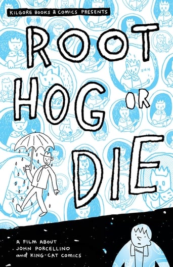 Poster of Root Hog or Die: A Film About John Porcellino and King-Cat Comics