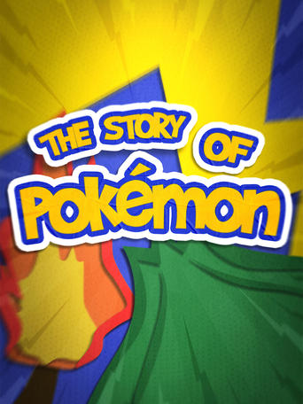 Poster of The Story of Pokemon