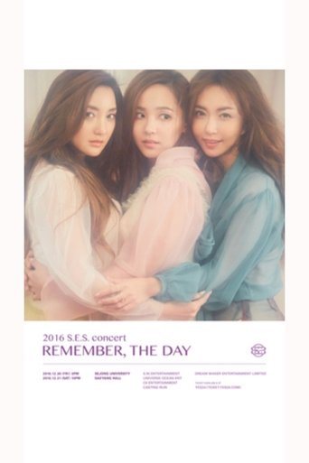 Poster of 2016 S.E.S Concert - Remember the Day