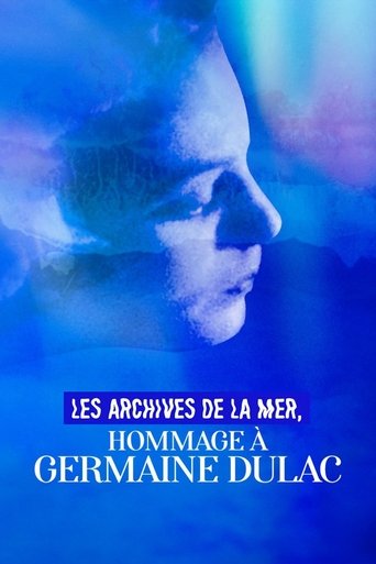 Poster of Les Archives de la mer, hommage à Germaine Dulac