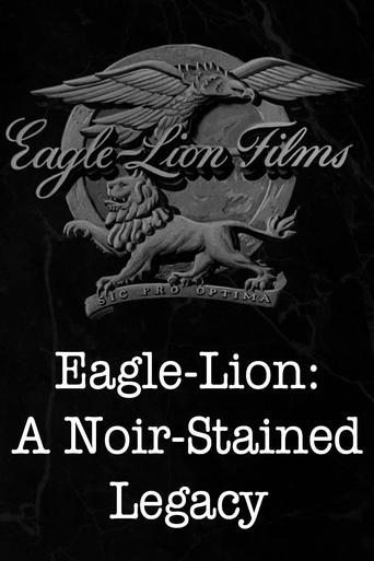 Poster of Eagle-Lion: A Noir-Stained Legacy