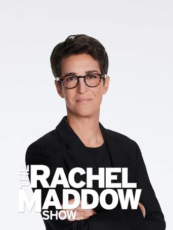 Poster of The Rachel Maddow Show