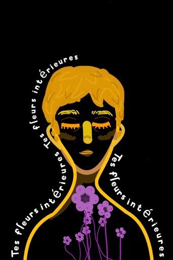 Tes fleurs intérieures Poster of Tes fleurs intérieures