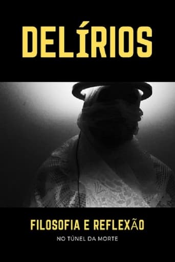 Poster of Delírios – Filosofia e Reflexão no Túnel da Morte