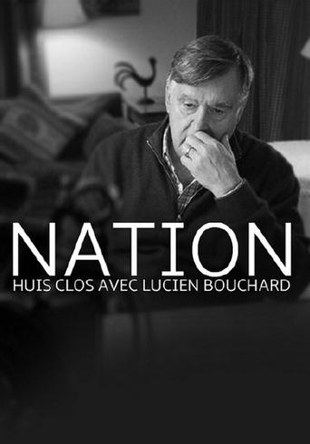 Poster of Nation - un huis clos avec Lucien Bouchard