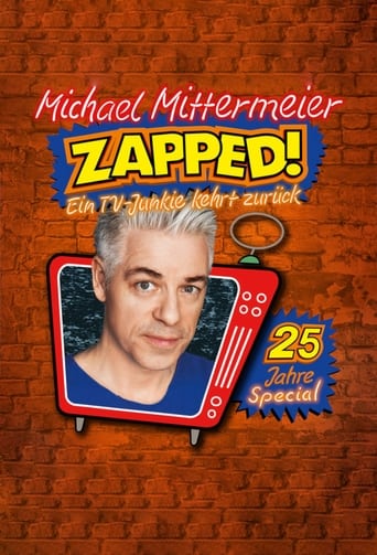 Poster of Michael Mittermeier - ZAPPED! Ein TV-Junkie kehrt zurück