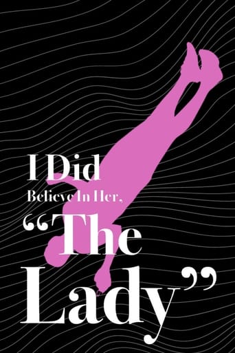 Poster of I Did Believe In Her, "The Lady"