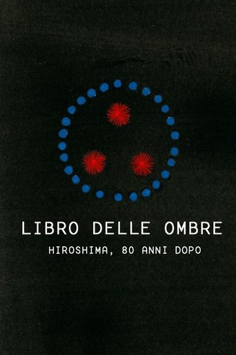 Poster of Libro delle ombre – Hiroshima, 80 anni dopo