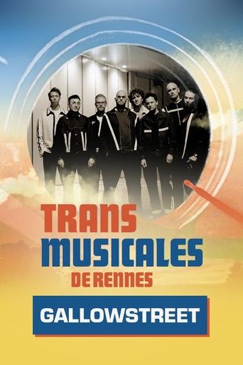 Poster of Gallowstreet en concert aux Trans Musicales de Rennes 2024