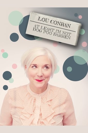 Poster of Lou Conran: At Least I'm Not Dog Poo Darren