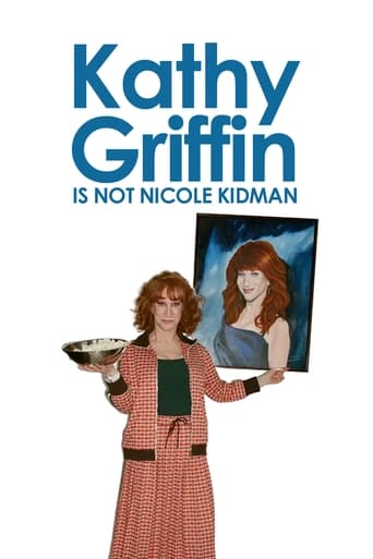 Poster of Kathy Griffin: Is Not Nicole Kidman