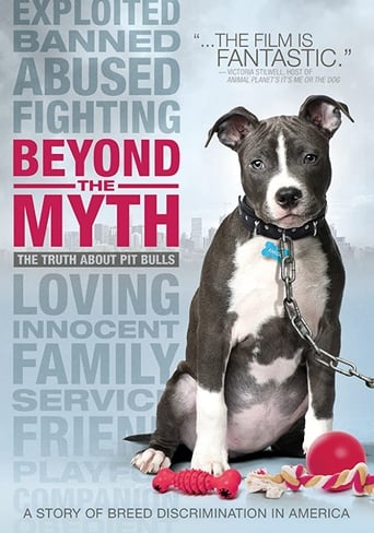 Poster of Beyond the Myth: A Film About Pit Bulls and Breed Discrimination