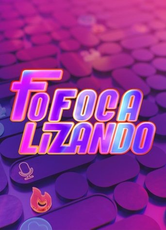 Poster of Fofocalizando